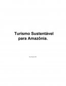 Turismo Sustentável para Amazônia.