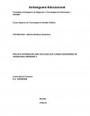 PROJETO INTERDISCIPLINAR APLICADO AOS CURSOS SUPERIORES DE TECNOLOGIA (PROINTER I)