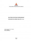 RELATÓRIO DE ESTÁGIO SUPERVISIONADO EDUCAÇÃO DE JOVENS E ADULTOS - E.J.A.