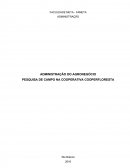 ADMINISTRAÇÃO DO AGRONEGÓCIO PESQUISA DE CAMPO NA COOPERATIVA COOPERFLORESTA
