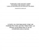 O PAPEL DA CONTABILIDADE COMO UM PARÂMETRO PARA GESTÃO TRIBUTÁRIA: Um enfoque na faculdade fiscal no uso da contabilidade pelas empresas