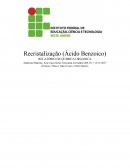 A Recristalização - Ácido Benzoico