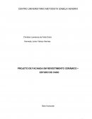 PROJETO DE FACHADA EM REVESTIMENTO CERÂMICO – ESTUDO DE CASO