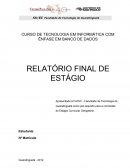 CURSO DE TECNOLOGIA EM INFORMÁTICA COM ÊNFASE EM BANCO DE DADOS RELATÓRIO FINAL DE ESTÁGIO