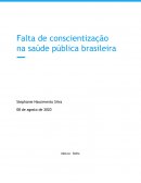 Falta de Conscientização na Saúde Pública Brasileira