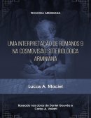 Uma Interpretação de Romanos Na Cosmovisão Soteriológica Arminiana