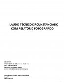 Laudo Técnico Circunstanciado Com Relatório Fotográfico Laudo Técnico Circunstanciado Com Relatório Fotográfico