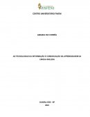 As Tecnologias Da Informação E Comunicação Na Aprendizagem Da Língua Inglesa As Tecnologias Da Informação E Comunicação Na Aprendizagem Da Língua Inglesa