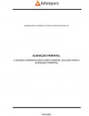 A Guarda Compartilhada Como Possível Solução Para A Alienação Parental A Guarda Compartilhada Como Possível Solução Para A Alienação Parental