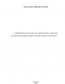 A Importância Da Dança Na Adolescência: Aspectos Do Desenvolvimento Físico A Importância Da Dança Na Adolescência: Aspectos Do Desenvolvimento Físico